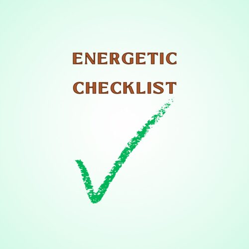Energetic Checklist